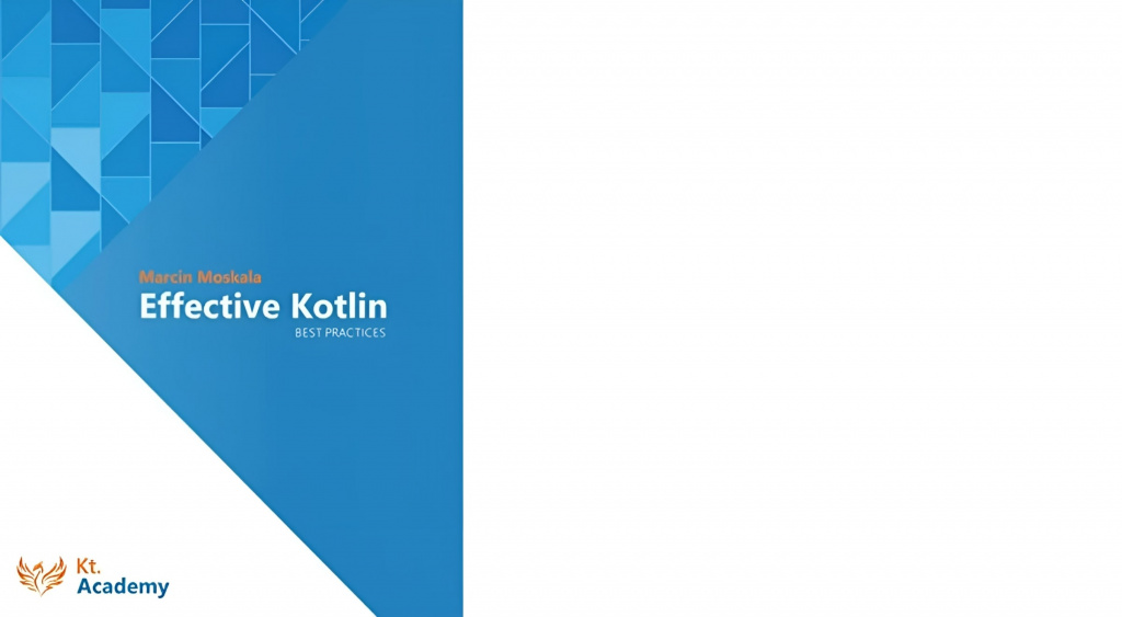 Марчин Москала «Effective Kotlin Best practices»